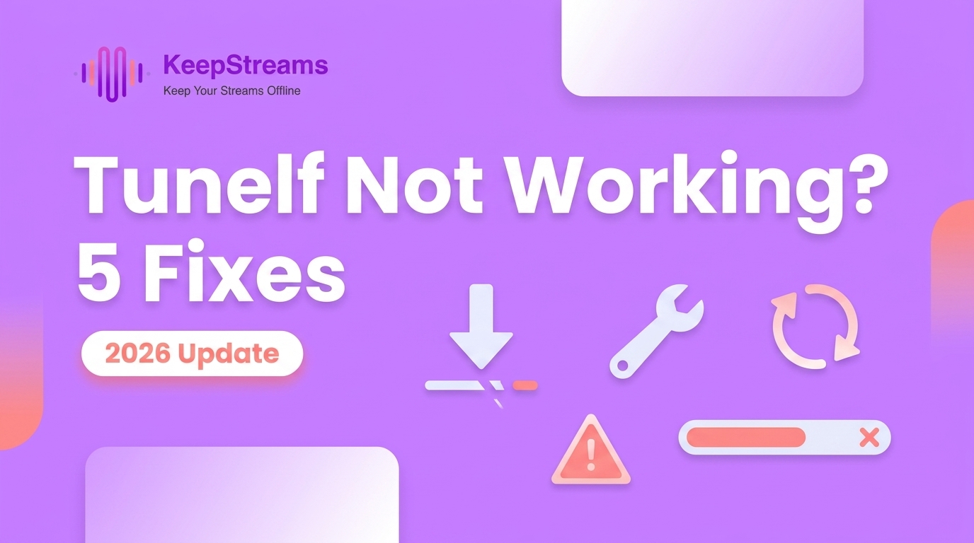 Tunelf Not Working? 5 Fixes and a 2026 Update Check