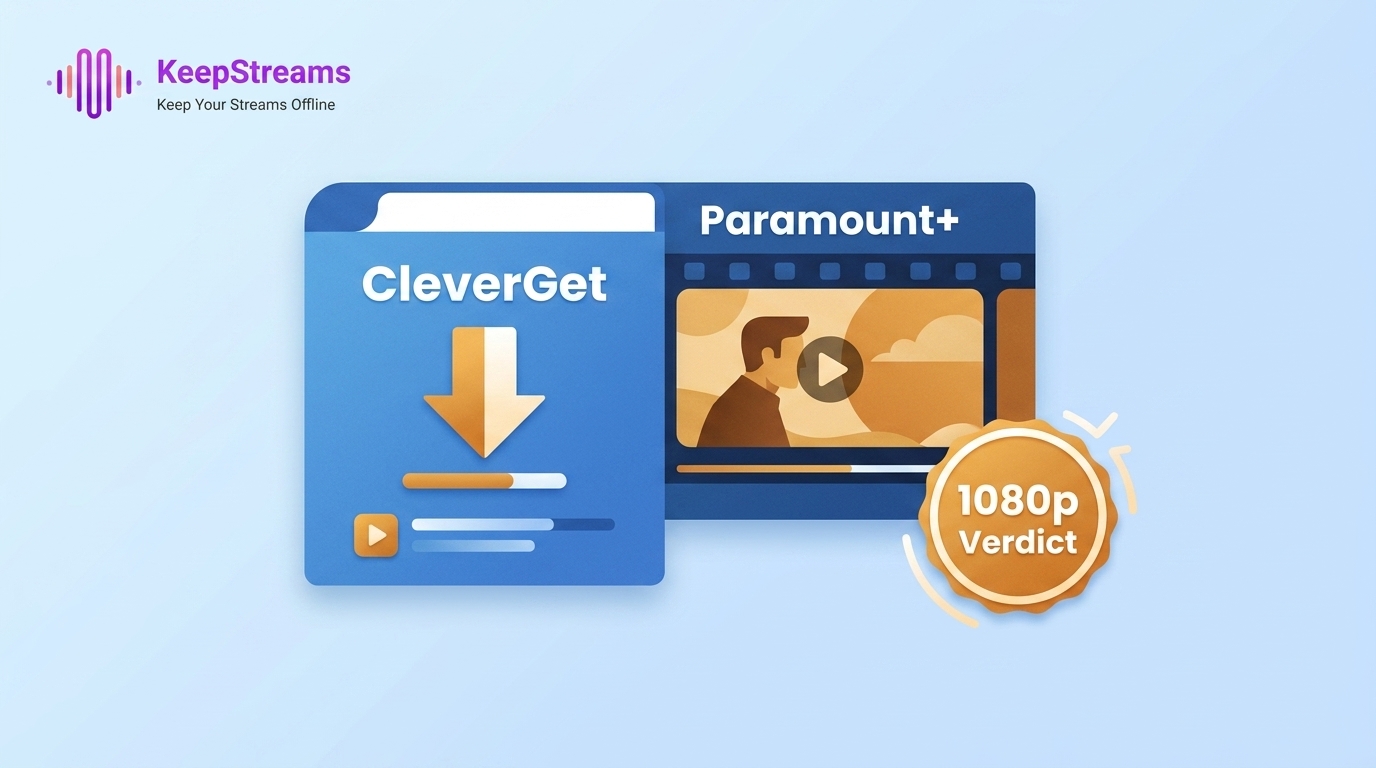 CleverGet Paramount Plus Downloader Review 2026: 1080p Verdict