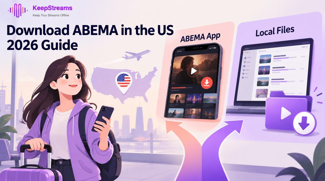 ABEMA Download in the US: App or Video Files? (2026)