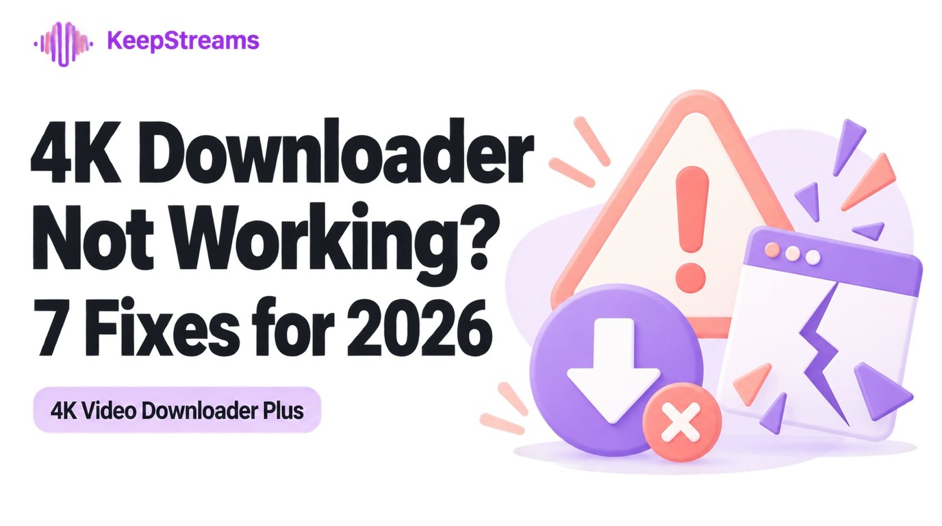 4K Video Downloader Not Working? 7 Fixes for Errors