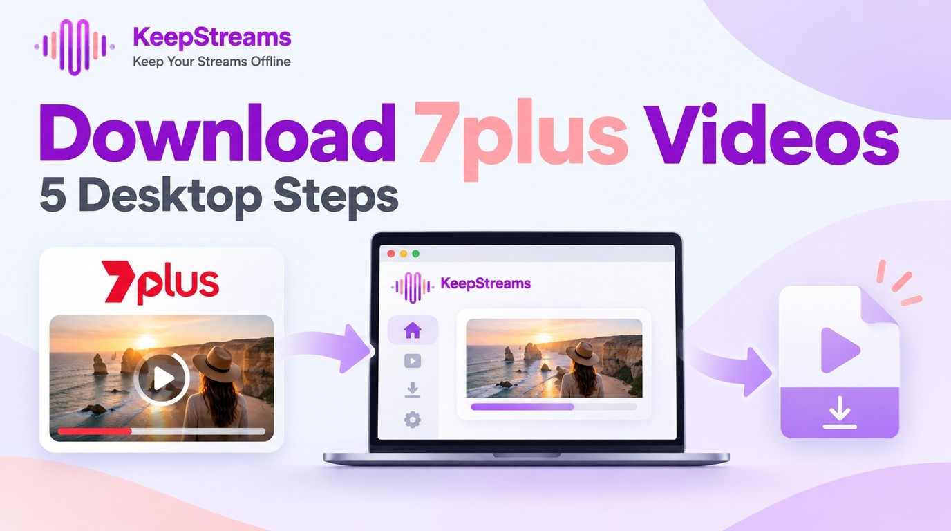 Download from 7plus: Limits and 4 Desktop Steps